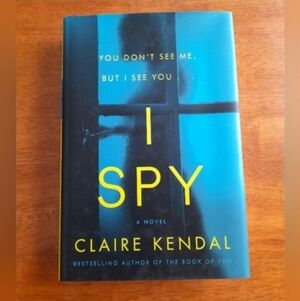 I Spy Novel by Claire Kendal